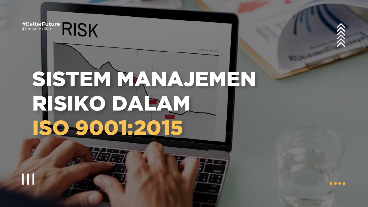 manajemen risiko - sistem manajemen risiko - sistem manajemen risiko perusahaan - penerapan manajemen risiko - manajemen bisnis