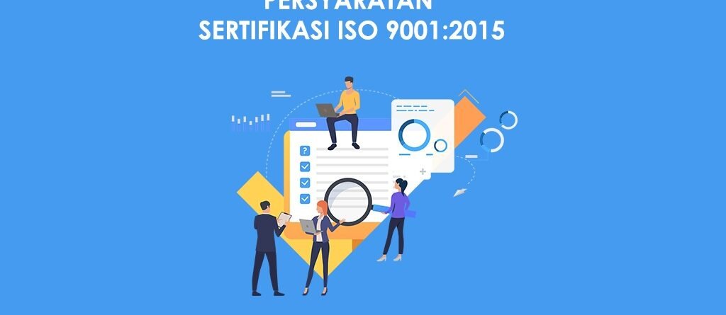 klausul iso 9001 - sertifikat iso 9001 - sertifikat iso 9001 tahun 2015 - sistem manajemen mutu iso 9001- syarat iso 9001