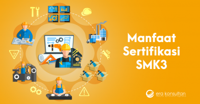 butuh sertifikat smk3 - cara mendapatkan sertifikat smk3 - sertifikasi smk3 - sertifikat smk3 - manfaat sertifikasi smk3 - penerapan smk3