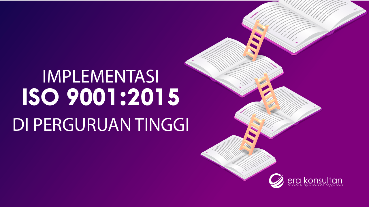 iso9001:2015 di perguruan tinggi - sertifikat iso 9001 adalah - sertifikasi iso 9001 - implementasi iso 9001