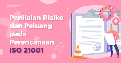 Penilaian Risiko dan Peluang ISO 21001 - konsultan iso 21001 - sertifikasi iso 21001