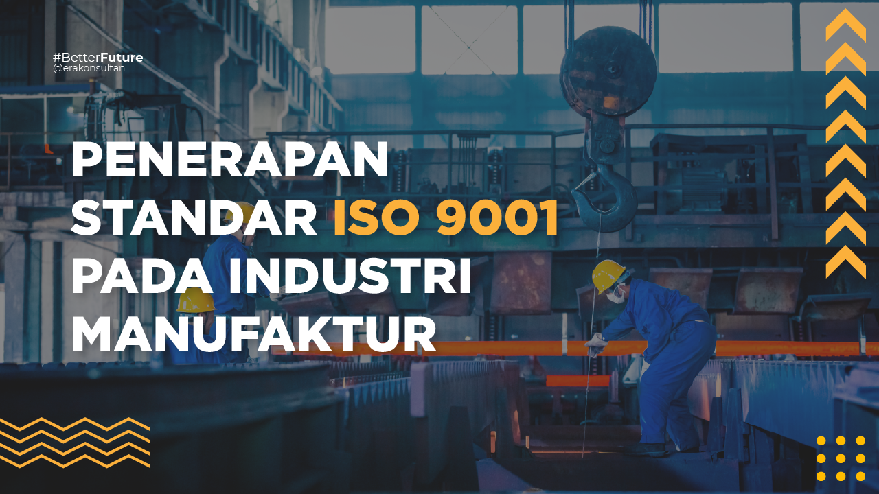 penerapan standar iso 9001 pada industri manufaktur, iso 9001, kalimantan timur