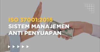 ISO 37001 SISTEM MANAJEMEN ANTI PENYUAPAN - sertifikat iso 37001 - sertifikasi iso 37001 adalah