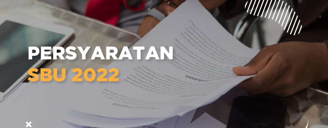 PERSYARATAN SBU 2022 - sertifikat iso 9001 - sertifikat iso 37001