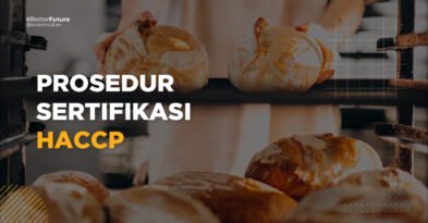 PROSEDUR SERTIFIKASI HACCP - haccp adalah - konsultan haccp - haccp artinya - haccp makanan