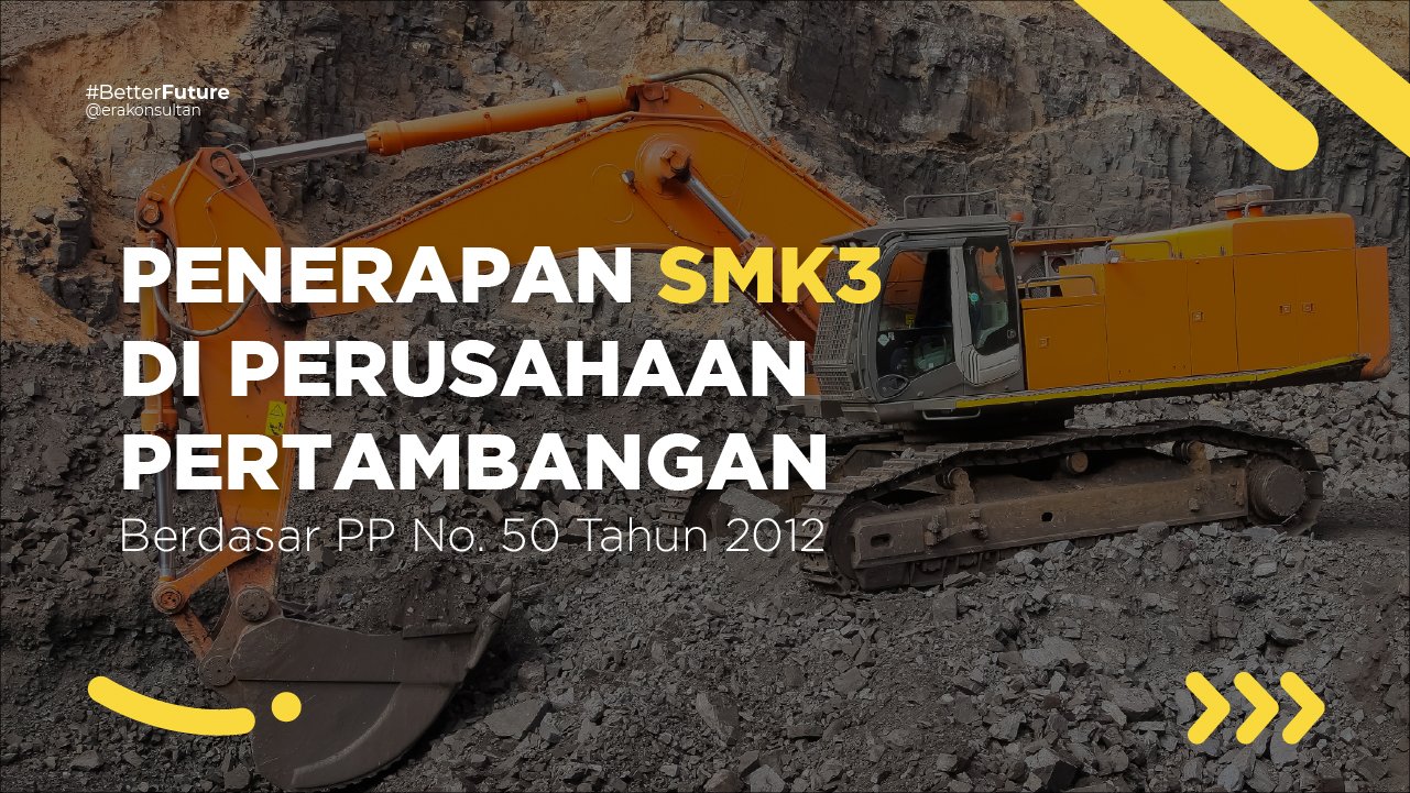 penerapan smk3, sistem manajemen k3, sistem manajemen k3 pertambangan, sertifikasi smk3