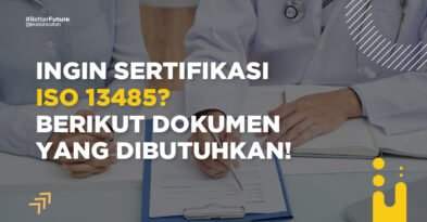 Persyaratan Dokumen ISO 13485 Sistem Manajemen Peralatan Medis