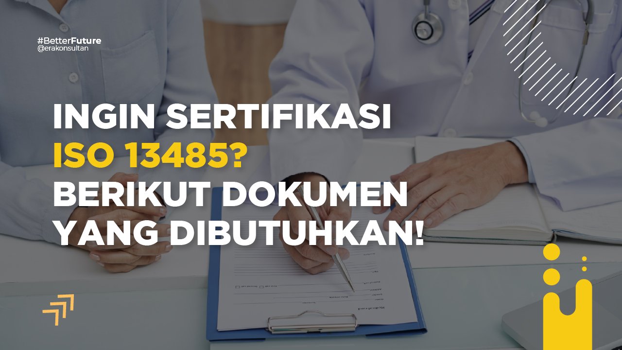 Persyaratan Dokumen ISO 13485 Sistem Manajemen Peralatan Medis