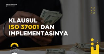 Memahami Klausul ISO 37001 dan Implementasinya