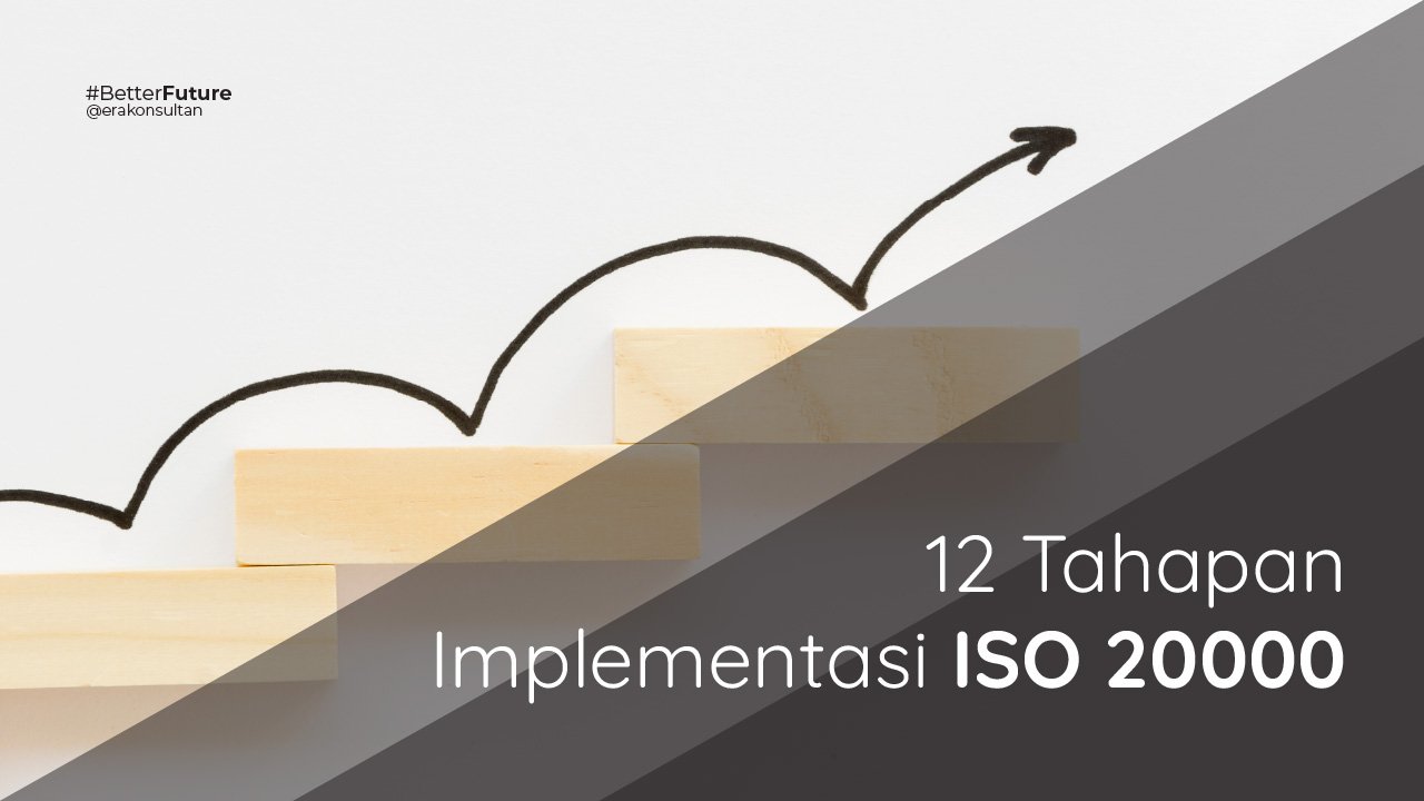 iso 20000 adalah - 12 Tahapan Implementasi ISO 20000