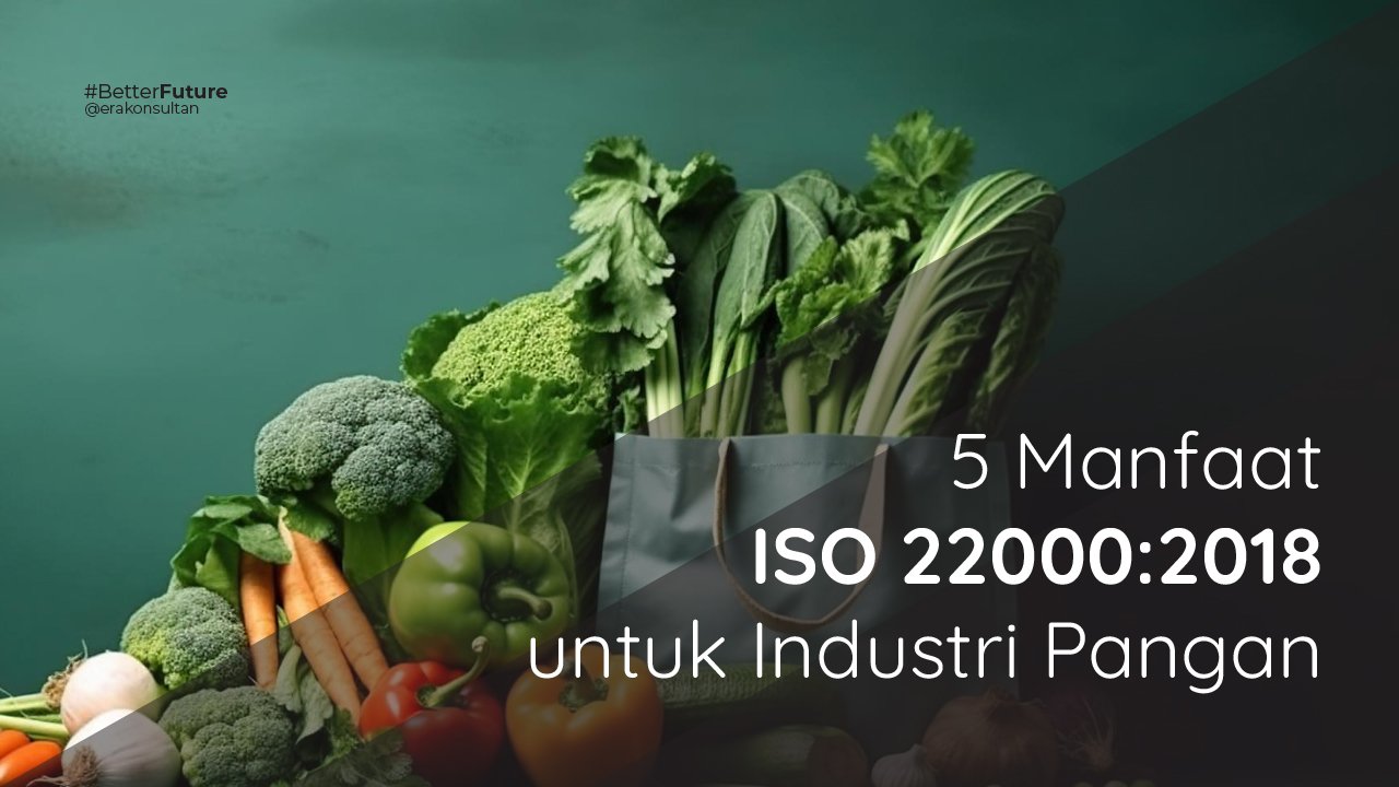 konsultan iso 22000, manfaat iso 22000, sertifikasi iso 22000